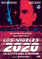 Los Angeles 2020 – La città del crimine
