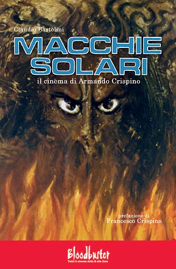 Macchie solari – Il cinema di Armando Crispino