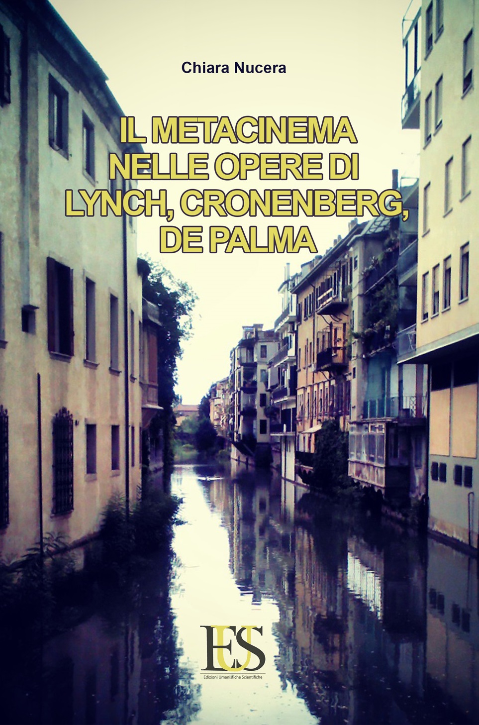 Metacinema nelle opere di Lynch, Cronenberg, De Palma, Il