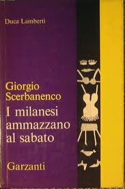 Scerbanenco – I milanesi ammazzano al sabato, I (ed. 1970)