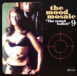 Mood Mosaic  9 – The Sound Bullett