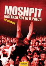 Moshpit – Violenza sotto il palco