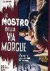 Mostro Della Via Morgue, Il