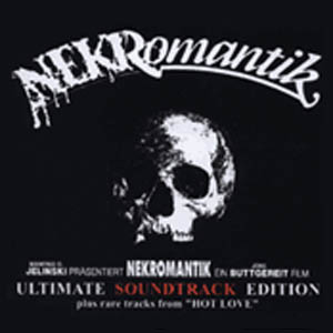 Nekromantik – ULTIMATE SOUNDTRACK EDITION