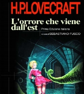 H.P.Lovecraft – L’orrore che viene da Est