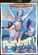 Pervert!