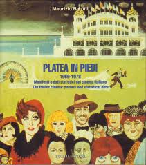 Platea in piedi 1969/1978 – Manifesti, numeri e dati statistici del cinema italiano