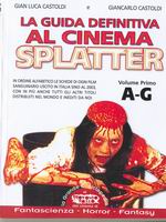 Guida definitiva al cinema splatter – VOL.1 (A-G)