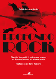 Profondo Rock – Claudio Simonetti tra cinema e musica da Profondo rosso a La terza madre