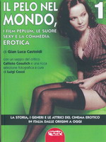 Cinema erotico italiano, Vol. 1 – Il pelo nel mondo: Peplum, suore sexy e commedie