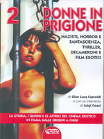 Cinema erotico italiano, Vol. 2 – Donne in prigione: Nazisti, horror e fantascienza, thriller, decameroni e film esotici