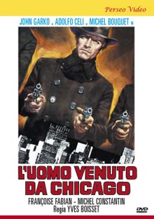 Uomo venuto da Chicago, L’