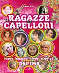Ragazze dei capelloni, Le