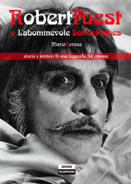 Robert Fuest e l’abominevole dottor Phibes – Storia e misteri di una leggenda del cinema