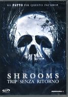 Shrooms – Trip senza ritorno