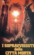 Sopravvissuti della città morta, I