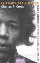 Stanza degli specchi, La – Jimi Hendrix: la vita, i sogni, gli incubi
