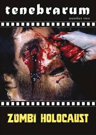 Tenebrarum number two – ZOMBI HOLOCAUST