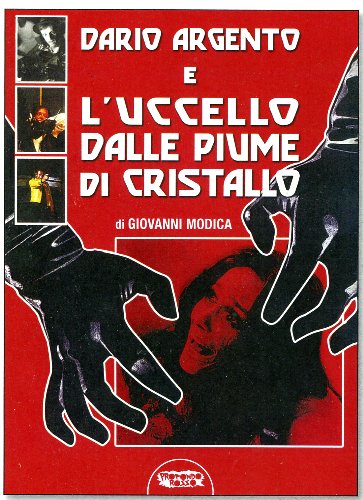 Dario Argento E L’Uccello Dalle Piume Di Cristallo