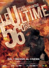 Ultime 56 ore, Le