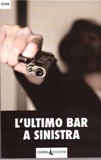 Ultimo bar a sinistra, L’