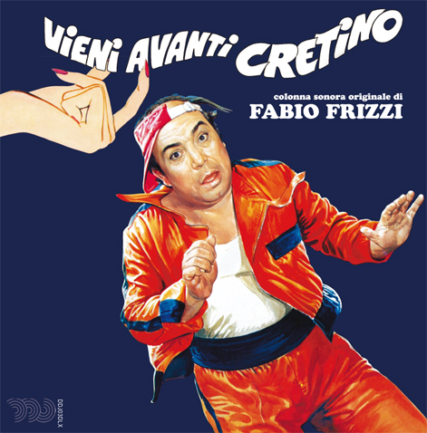 Vieni avanti cretino