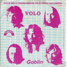 Goblin – Volo (sigla della trasmissione Discoring – 45 rpm)
