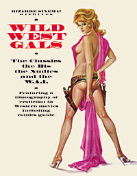 Bizarre Sinema! Archives: Wild West Gals